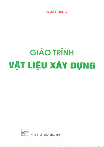 Giáo Trình Vật Liệu Xây Dựng (NXB Xây Dựng 2000) - Bộ Xây Dựng, 181 Trang