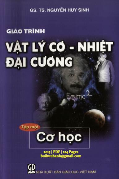 Giáo Trình Vật Lý Cơ-Nhiệt Đại Cương Tập 1-Cơ Học (NXB Giáo Dục 2015) - Nguyễn Huy Sinh, 224 Trang