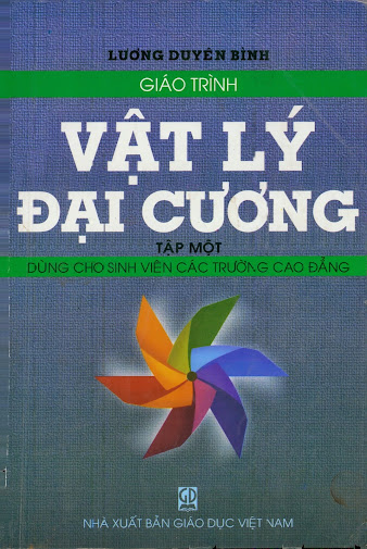 Giáo Trình Vật Lý Đại Cương Tập 1 (NXB Giáo Dục 2010) - Lương Duyên Bình, 159 Trang