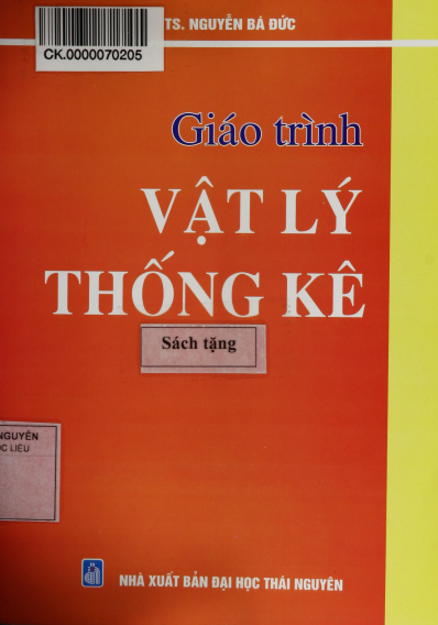 Giáo Trình Vật Lý Thống Kê (NXB Đại Học Thái Nguyên 2012) - Nguyễn Bá Đức, 170 Trang