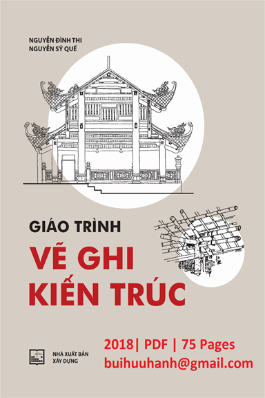 Giáo Trình Vẽ Ghi Kiến Trúc (NXB Xây Dựng 2018) - Nguyễn Đình Thi, 75 Trang