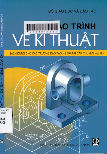 Giáo Trình Vẽ Kỹ Thuật (NXB Giáo Dục 2009) - Trần Hữu Quế, 224 Trang