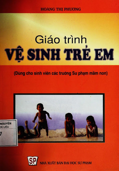 Giáo Trình Vệ Sinh Trẻ Em (NXB Đại Học Sư Phạm 2008) - Hoàng Thị Phương, 247 Trang