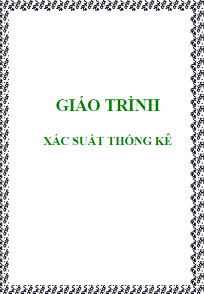 Giáo Trình Xác Suất Thống Kê (NXB Kinh Tế Quốc Dân 2009) - Lê Văn Phong, 245 Trang