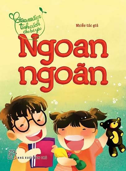 Gieo Mầm Tính Cách-Ngoan Ngoãn (NXB Trẻ 2014) - Hà Yên, 44 Trang