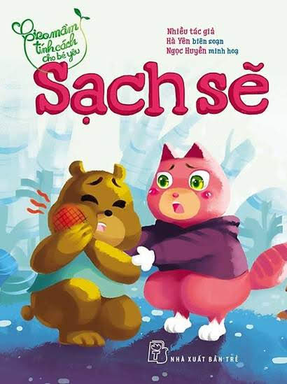 Gieo Mầm Tính Cách-Sạch Sẽ (NXB Trẻ 2014) - Hà Yên, 44 Trang