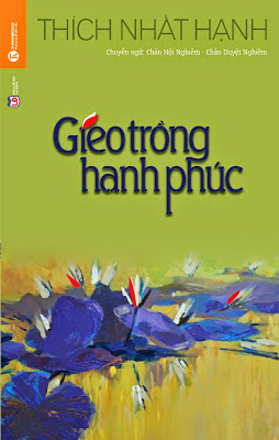 Gieo Trồng Hạnh Phúc (NXB Lao Động 2014) - Thích Nhất Hạnh, 324 Trang