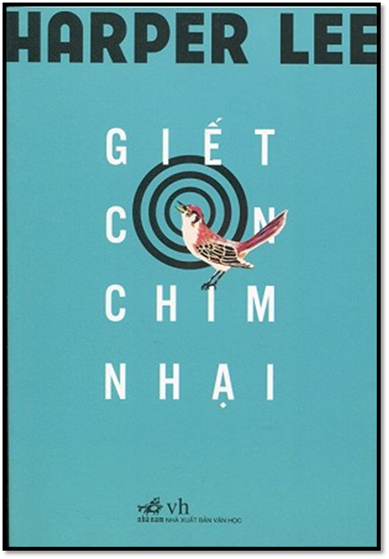 Giết Con Chim Nhại (NXB Văn Học 2014) - Harper Lee, 424 Trang