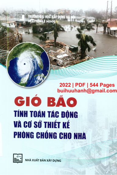 Gió Bão-Tính Toán Tác Động Và Cơ Sở Thiết Kế Phòng Chống Cho Nhà - Nguyễn Lê Ninh, 544 Trang
