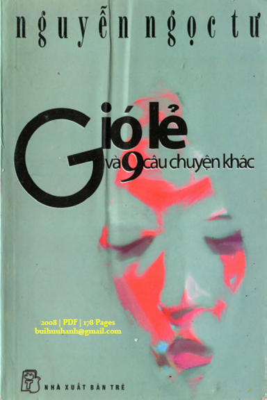 Gió Lẻ Và 9 Câu Chuyện Khác (NXB Trẻ 2008) - Nguyễn Ngọc Tư, 178 Trang