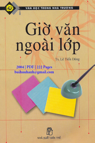 Giờ Văn Ngoài Lớp (NXB Trẻ 2004) - Lê Tiến Dũng, 222 Trang