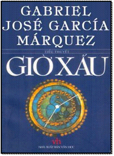 Giờ Xấu (NXB Văn Học 2010) - Gabriel Jose Garcia Marquez, 221 Trang