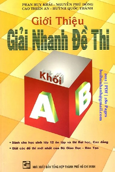 Giới Thiệu Giải Nhanh Đề Thi Khối A B (NXB Tổng Hợp 2012) - Phan Huy Khải, 280 Trang