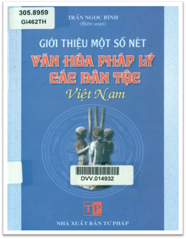 Giới Thiệu Một Số Nét Văn Hoá Pháp Lý Các Dân Tộc Việt Nam - Trần Ngọc Bình, 219 Trang