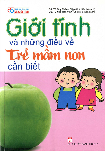 Giới Tính Và Những Điều Về Trẻ Mầm Non Cần Biết (NXB Phụ Nữ 2013) - Quý Thành Diệp, 200 Trang