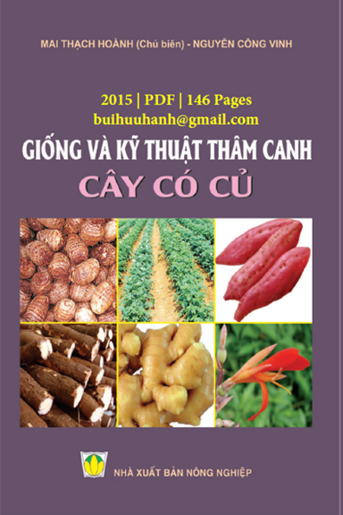 Giống Và Kỹ Thuật Thâm Canh Cây Có Củ (NXB Nông Nghiệp 2015) - Mai Thạch Hoành, 146 Trang