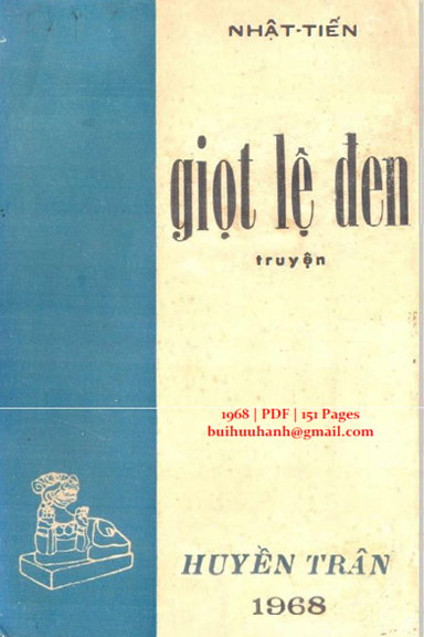 Giọt Lệ Đen (NXB Huyền Trân 1968) - Nhật Tiến, 151 Trang