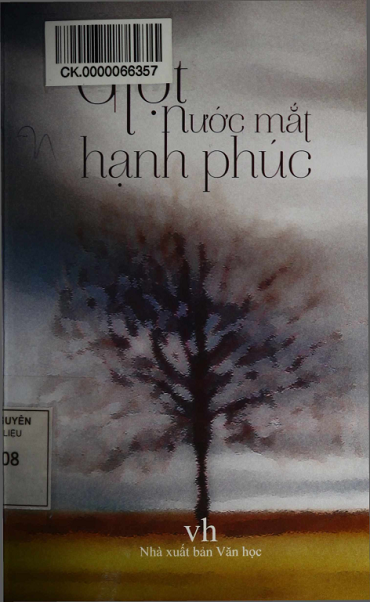 Giọt Nước Mắt Hạnh Phúc (NXB Văn Học 2014) - Nhiều Tác Giả, 269 Trang