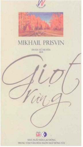 Giọt Rừng (NXB Lao Động 2011) - Mikhail Prisvin, 287 Trang