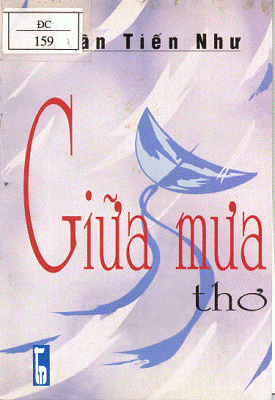 Giữa Mưa (NXB Thanh Niên 2000) - Trần Tiến Như, 71 Trang