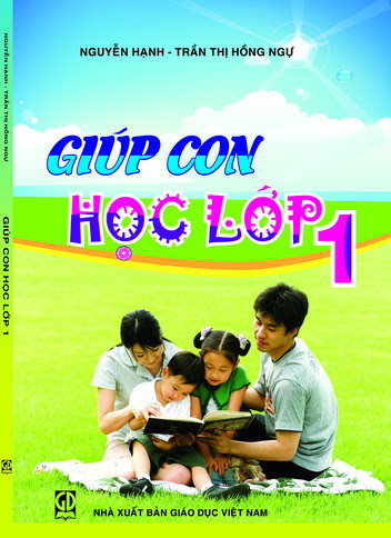 Giúp Con Học Lớp 1 (NXB Giáo Dục 2012) - Nguyễn Hạnh, 128 Trang