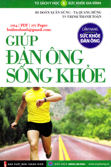 Giúp Đàn Ông Sống Khỏe (NXB Thanh Niên 2014) - Đoàn Xuân Dũng, 272 Trang
