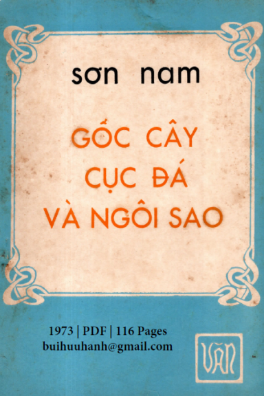 Gốc Cây, Cục Đá Và Ngôi Sao (NXB Văn 1973) - Sơn Nam, 116 Trang