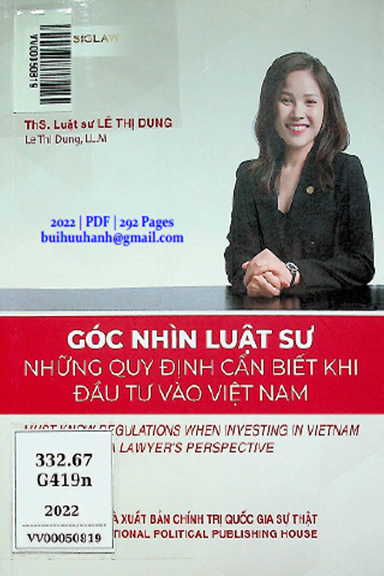 Góc Nhìn Luật Sư Những Quy Định Cần Biết Khi Đầu Tư Vào Việt Nam (NXB Chính Trị 2022) - Lê Thị Dung