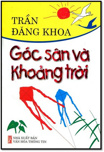 Góc Sân Và Khoảng Trời (NXB Văn Hóa Thông Tin 2014) - Trần Đăng Khoa, 190 Trang