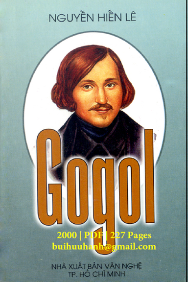 Gogol 1809-1852 (NXB Văn Nghệ 2000) - Nguyễn Hiến Lê, 227 Trang