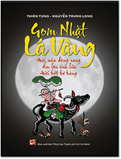 Gom Nhặt Lá Vàng (NXB Tổng Hợp 2017) - Nguyễn Trung Long, 283 Trang