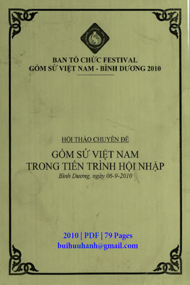 Gốm Sứ Việt Nam Trong Tiến Trình Hội Nhập (NXB Bình Dương 2010) - Nhiều Tác Giả, 79 Trang