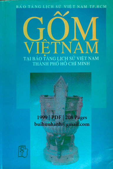 Gốm Việt Nam Tại Bảo Tàng Lịch Sử Việt Nam Thành Phố Hồ Chí Minh (NXB Trẻ 1999) - Nhiều Tác Giả