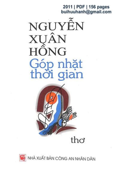 Góp Nhặt Thời Gian (NXB Công An 2011) - Nguyễn Xuân Hồng, 156 Trang