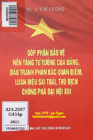 Góp Phần Bảo Vệ Nền Tảng Tư Tưởng Của Đảng, Đấu Tranh Phản Bác Quan Điểm, Luận Điệu Sai Trái