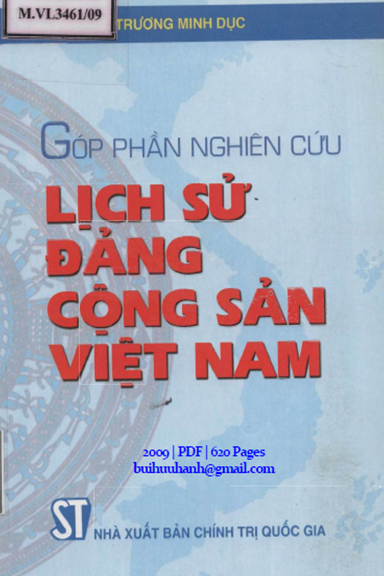 Góp Phần Nghiên Cứu Lịch Sử Đảng Cộng Sản Việt Nam (NXB Chính Trị 2009) - Trương Minh Dục, 620 Trang