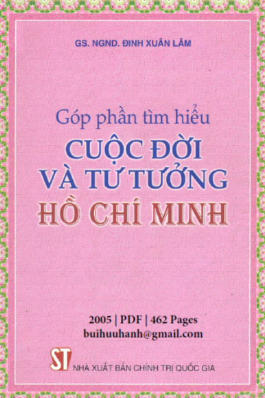 Góp Phần Tìm Hiểu Cuộc Đời Và Tư Tưởng Hồ Chí Minh (NXB Chính Trị 2005) - Đinh Xuân Lâm, 462 Trang