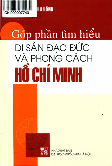 Góp Phần Tìm Hiểu Di Sản Đạo Đức Và Phong Cách Hồ Chí Minh - Lê Thị Thu Hồng, 642 Trang