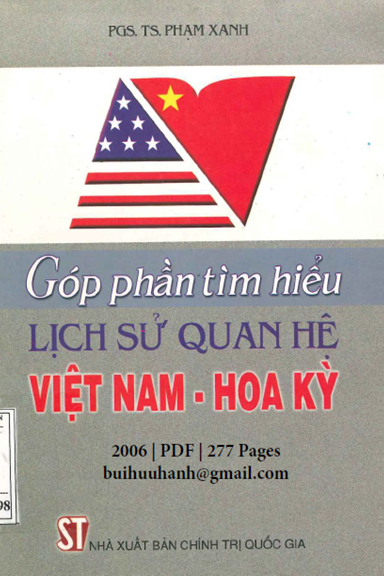 Góp Phần Tìm Hiểu Lịch Sử Quan Hệ Việt Nam-Hoa Kỳ (NXB Chính Trị 2006) - Phạm Xanh, 277 Trang