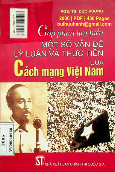 Góp Phần Tìm Hiểu Một Số Vấn Đề Lý Luận Và Thực Tiễn Của Cách Mạng Việt Nam - Đức Vượng, 430 Trang