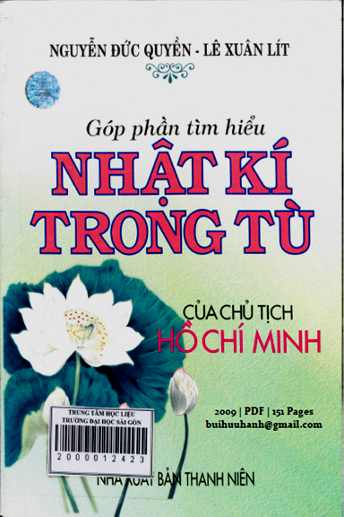 Góp Phần Tìm Hiểu Nhật Kí Trong Tù (NXB Thanh Niên 2009) - Nguyễn Đức Quyền, 151 Trang