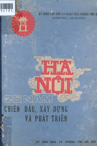 Hà Nội 25 Năm Chiến Đấu Xây Dựng Và Phát Triển 1954-1979 (NXB Hà Nội 1979) - Nhiều Tác Giả, 49 Trang