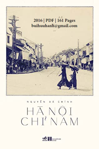 Hà Nội Chỉ Nam (NXB Hội Nhà Văn 2016) - Nguyễn Bá Chính, 161 Trang