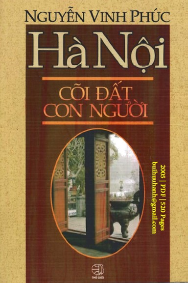 Hà Nội Cõi Đất Con Người (NXB Thế Giới 2005) - Nguyễn Vinh Phúc, 520 Trang