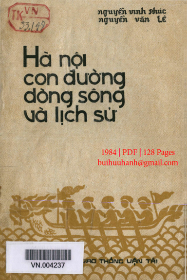 Hà Nội-Con Đường, Dòng Sông Và Lịch Sử (NXB Giao Thông Vận Tải 1984) - Nguyễn Vinh Phúc, 128 Trang