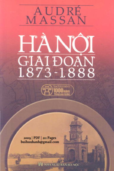 Hà Nội Giai Đoạn 1873-1888 (NXB Hà Nội 2009) - André Masson, 211 Trang