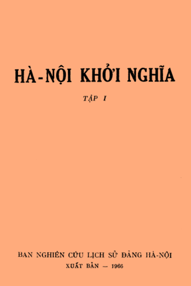 Hà Nội Khởi Nghĩa Tập 1 (NXB Hà Nội 1966) - Nhiều Tác Giả, 168 Trang