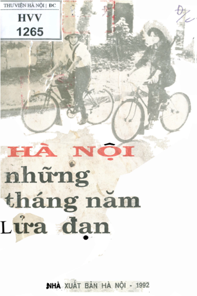 Hà Nội Những Tháng Năm Lửa Đạn (NXB Hà Nội 1992) - Phạm Thanh, 113 Trang