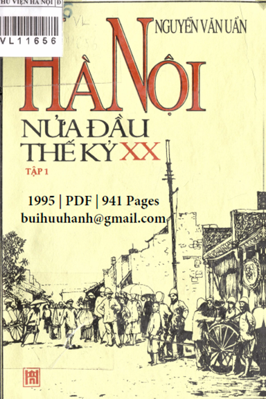Hà Nội Nửa Đầu Thế Kỷ XX Tập 1 (NXB Hà Nội 1995) - Nguyễn Văn Uẩn, 941 Trang