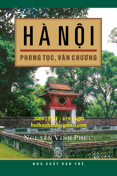Hà Nội Phong Tục, Văn Chương (NXB Trẻ 2009) - Nguyễn Vinh Phúc, 419 Trang